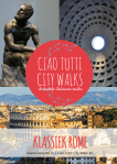 Ciao tutti City Walk Klassiek Rome - copyright Ciao tutti